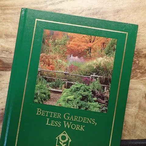 Cover of Better Gardens, Less Work
