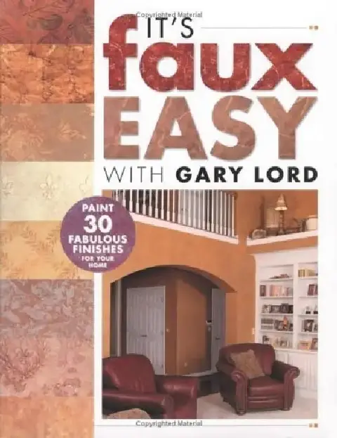 Cover of Its Faux Easy With Gary Lord