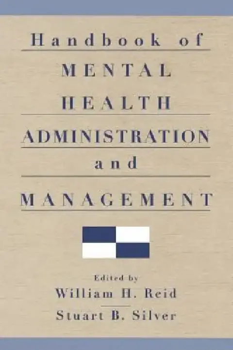 Cover of Handbook of Mental Health Administration and Management