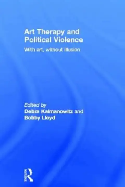 Cover of Art Therapy and Political Violence