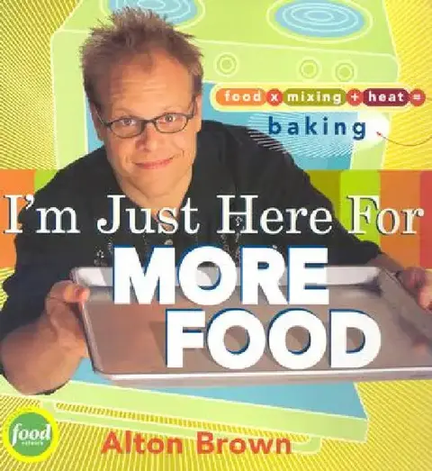 Cover of I'm Just Here for More Food