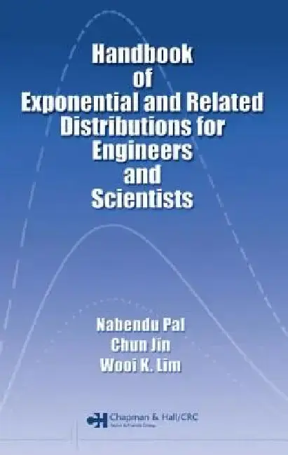 Cover of Handbook of Exponential and Related Distributions for Engineers and Scientists