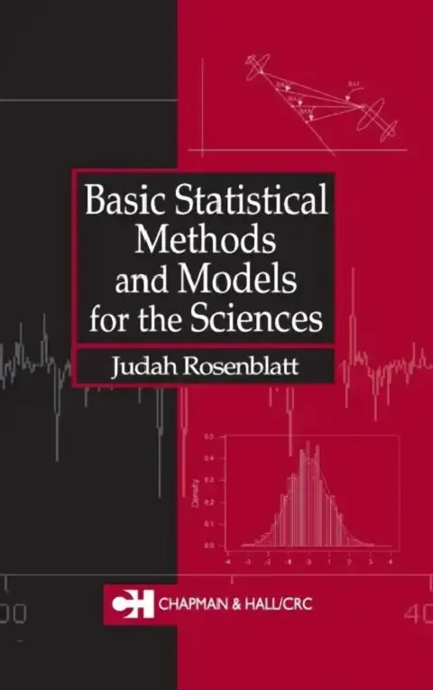 Cover of Basic Statistical Methods & Models for the Sciences