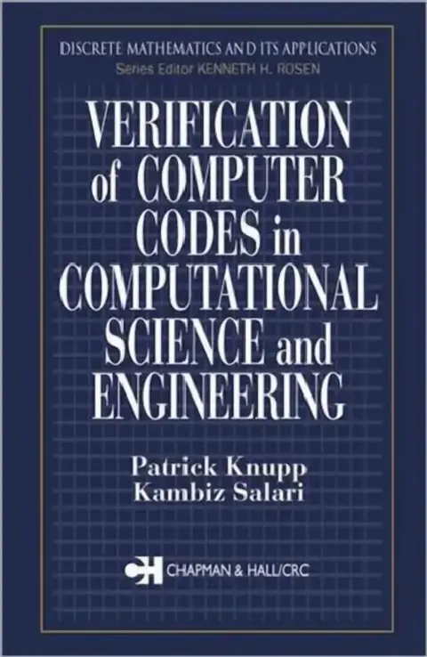 Cover of Verification of Computer Codes in Computational Science and Engineering