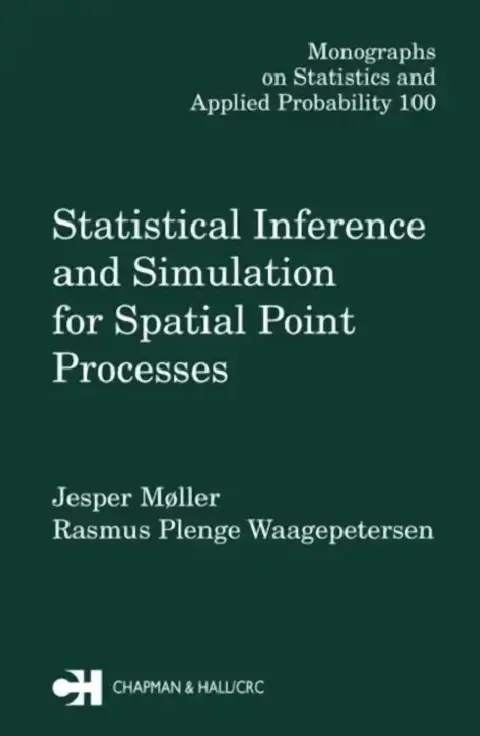 Cover of Statistical Inference and Simulation for Spatial Point Processes