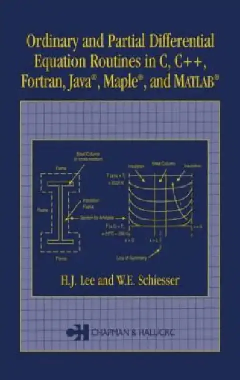 Cover of Ordinary and Partial Differential Equation Routines in C, C++, Fortran, Java, Maple, and MATLAB