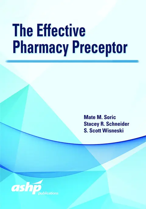 Cover of The Effective Pharmacy Preceptor
