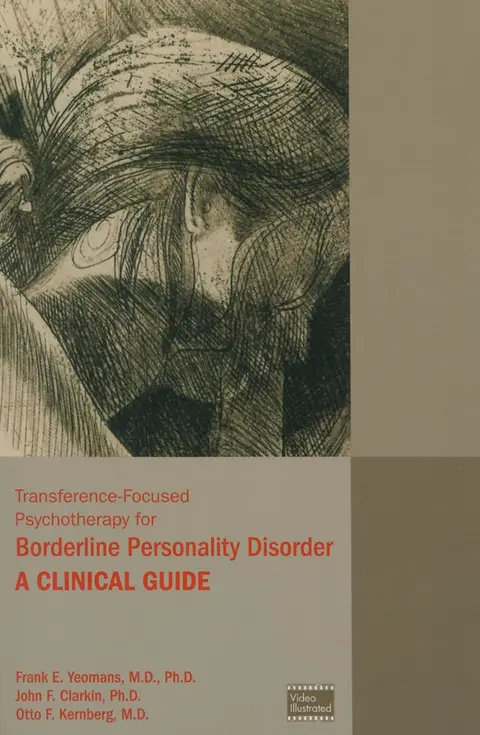 Cover of Transference-Focused Psychotherapy for Borderline Personality Disorder