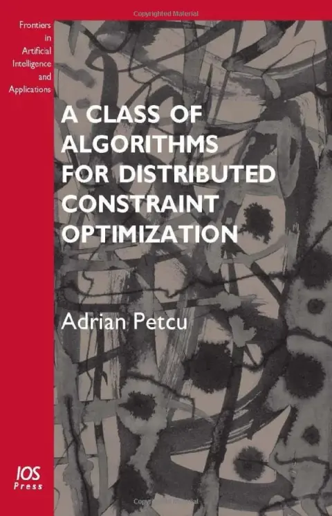 Cover of A Class of Algorithms for Distributed Constraint Optimization