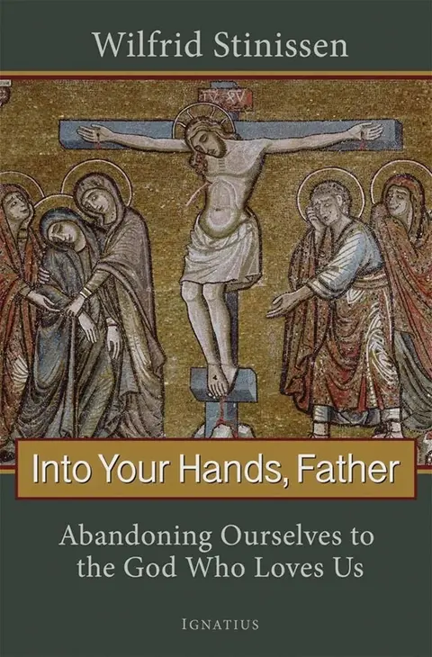 Cover of Into Your Hands Father