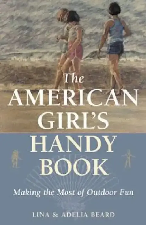 Cover of The American Girl's Handy Book