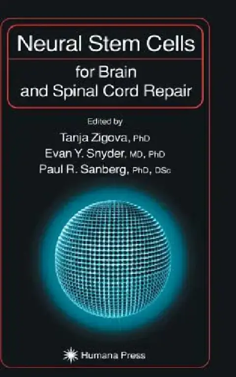 Cover of Neural Stem Cells for Brain and Spinal Cord Repair