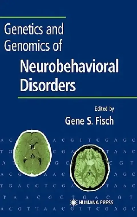 Cover of Genetics and Genomics of Neurobehavioral Disorders