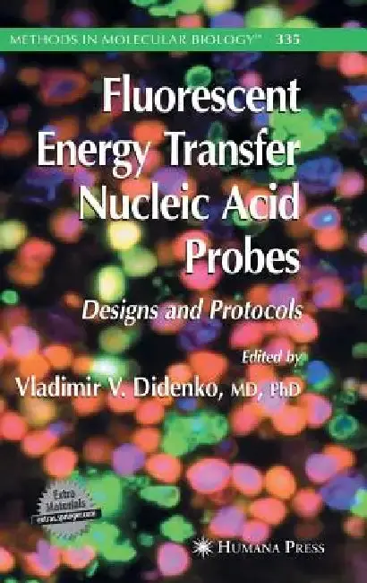 Cover of Fluorescent Energy Transfer Nucleic Acid Probes