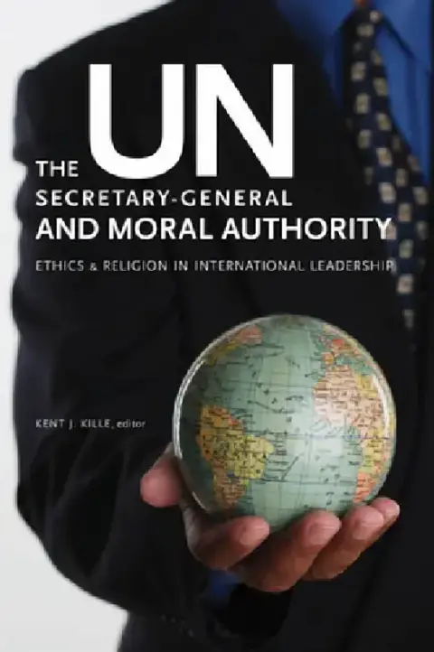 Cover of The Un Secretary-General and Moral Authority