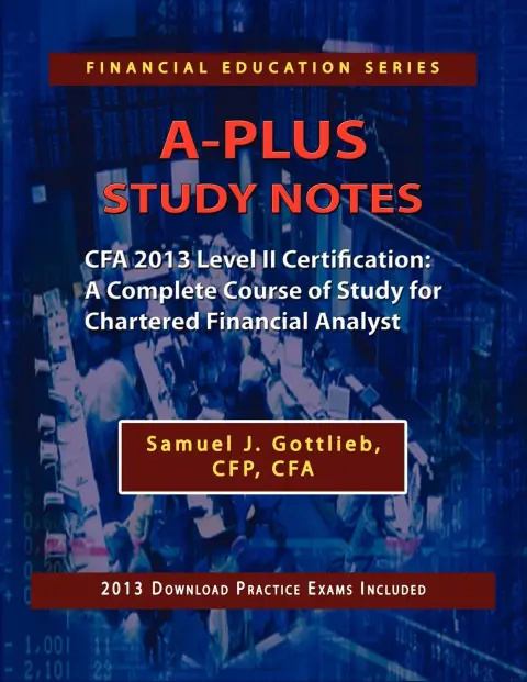 Cover of A-Plus Study Notes Cfa 2013 Level II Certification