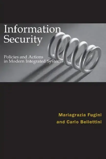 Cover of Information Security Policies and Actions in Modern Integrated Systems