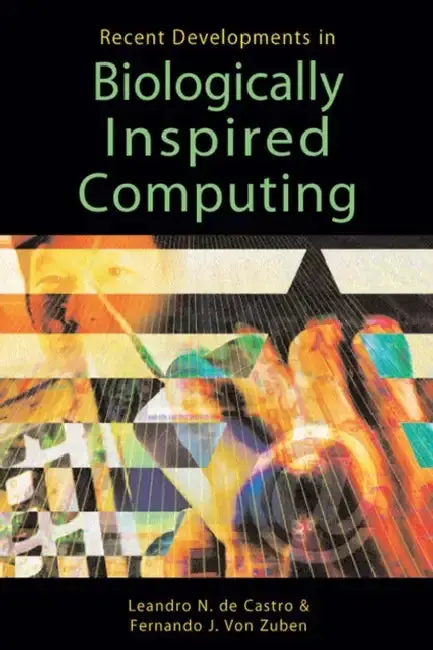 Cover of Recent Developments in Biologically Inspired Computing