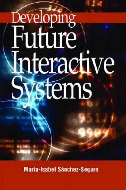 Cover of Developing Future Interactive Systems