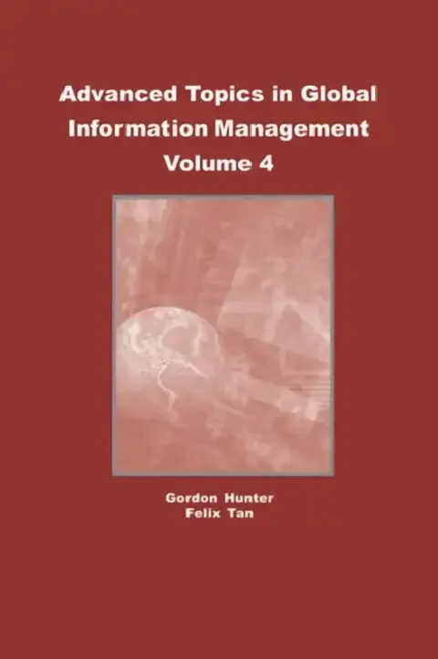 Cover of Advanced Topics in Global Information Management, Volume 4