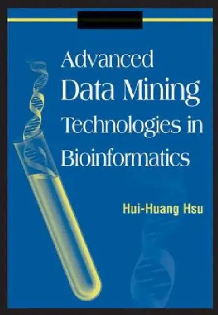 Cover of Advanced Data Mining Technologies in Bioinformatics