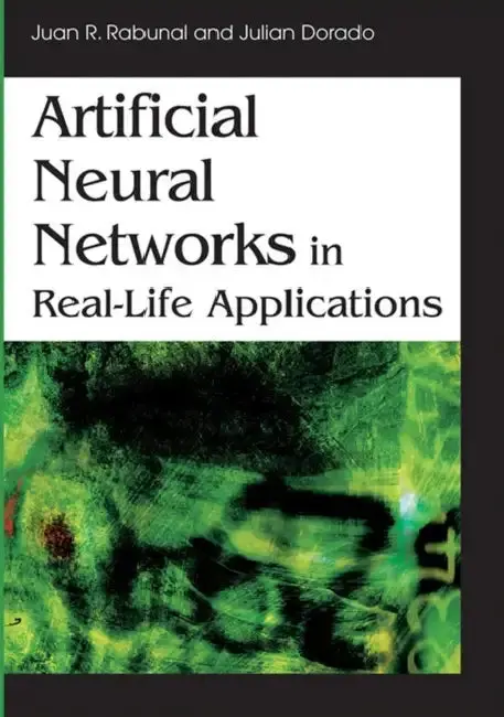 Cover of Artificial Neural Networks in Real-Life Applications