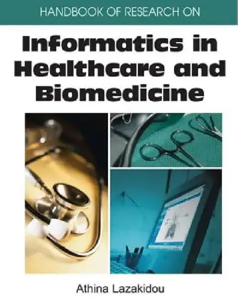 Cover of Handbook of Research on Informatics in Healthcare and Biomedicine