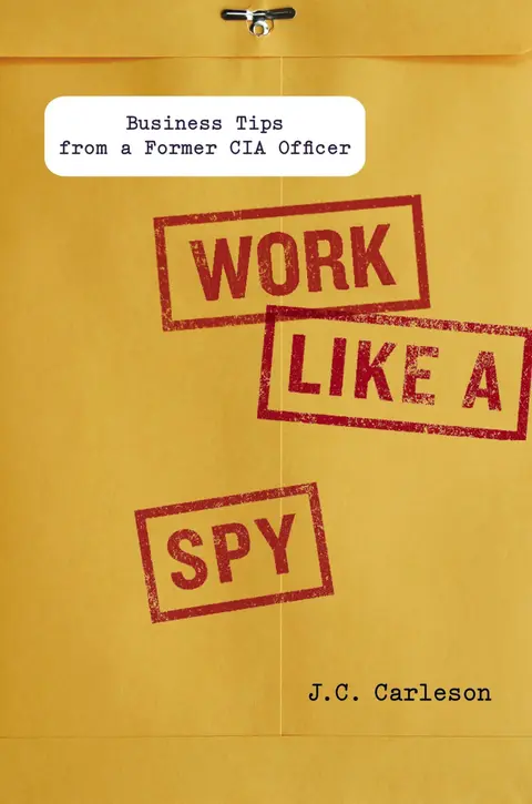 Cover of Work Like a Spy