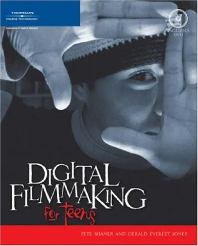 Cover of Digital Filmmaking for Teens