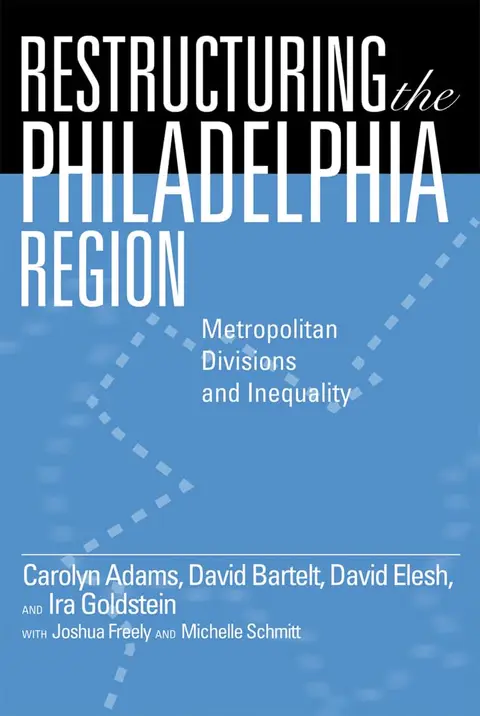 Cover of Restructuring the Philadelphia Region