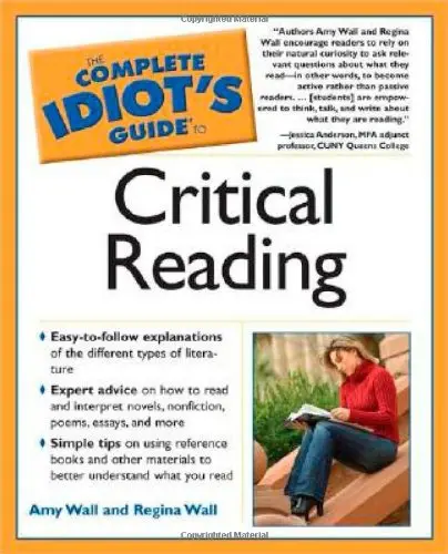 Cover of The Complete Idiot's Guide to Critical Reading