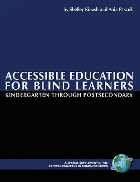 Cover of Accessible Education for Blind Learners Kindergarten Through Postsecondary