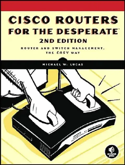 Cover of Cisco Routers for the Desperate, 2nd Edition
