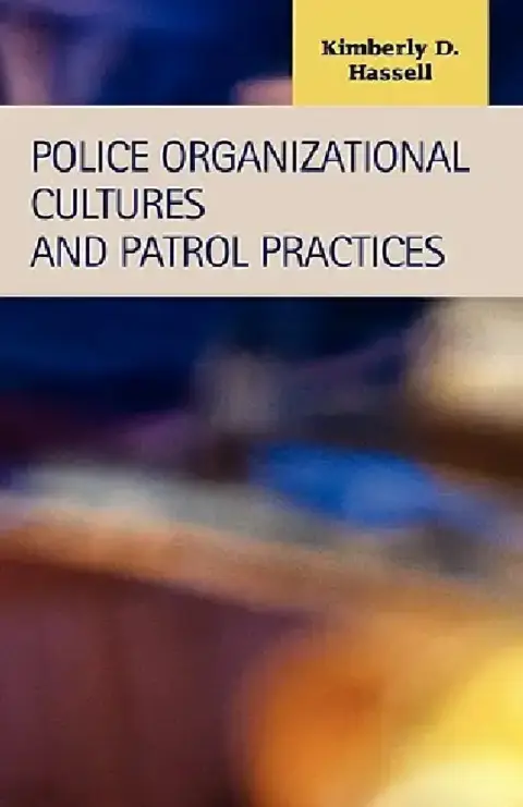 Cover of Police Organizational Cultures and Patrol Practices