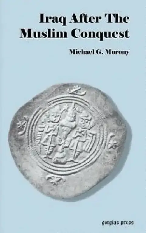 Cover of Iraq After the Muslim Conquest