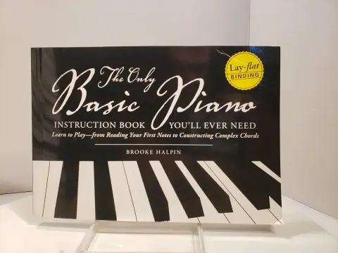 Cover of The Only Basic Piano Instruction Book You'll Ever Need