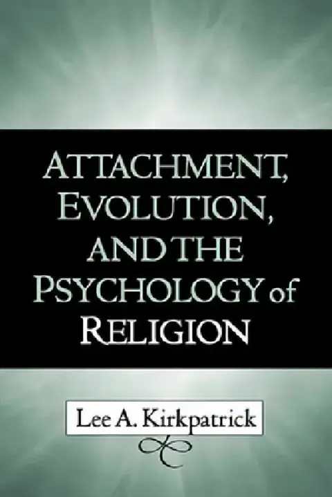 Cover of Attachment, Evolution, and the Psychology of Religion