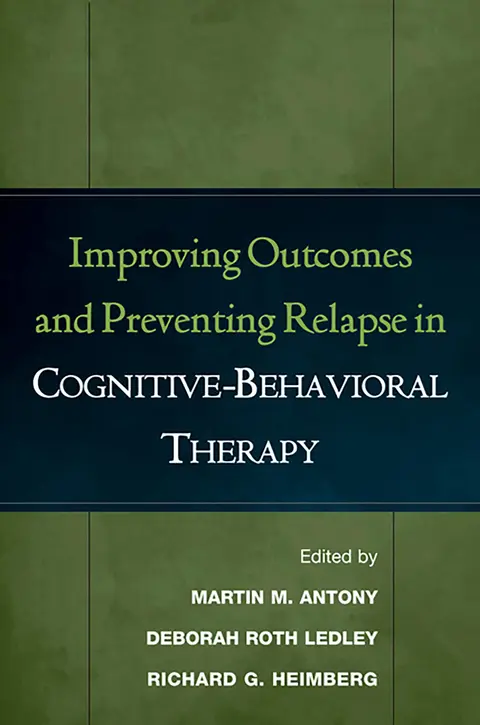 Cover of Improving Outcomes and Preventing Relapse in Cognitive-Behavioral Therapy