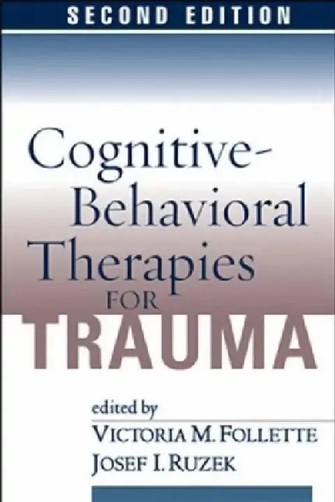 Cover of Cognitive-Behavioral Therapies for Trauma, Second Edition