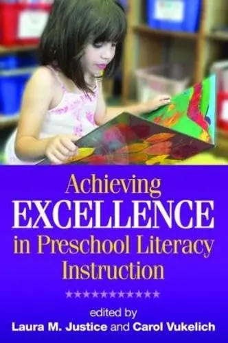 Cover of Achieving Excellence in Preschool Literacy Instruction