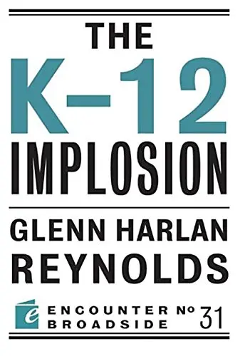 Cover of The K-12 Implosion