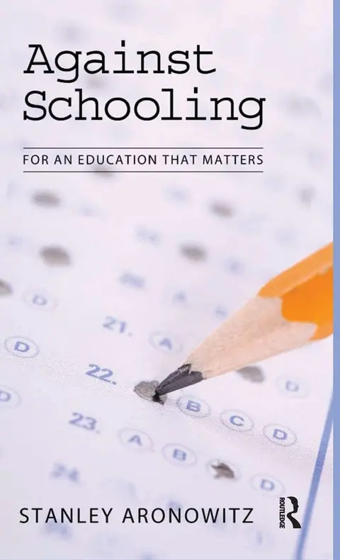 Cover of Against Schooling