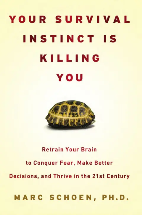 Cover of Your Survival Instinct Is Killing You
