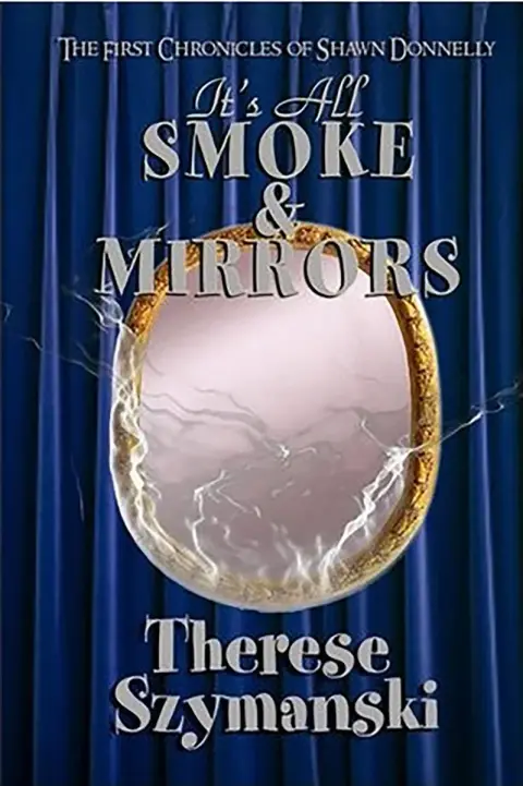 Cover of It's All Smoke & Mirrors