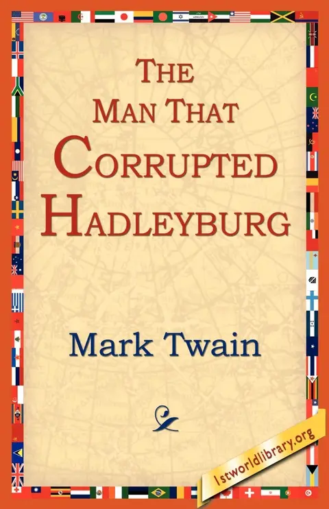 Cover of The Man That Corrupted Hadleyburg