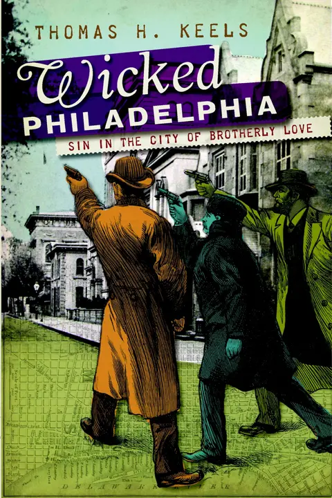 Cover of Wicked Philadelphia