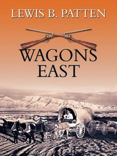Cover of Wagons East!