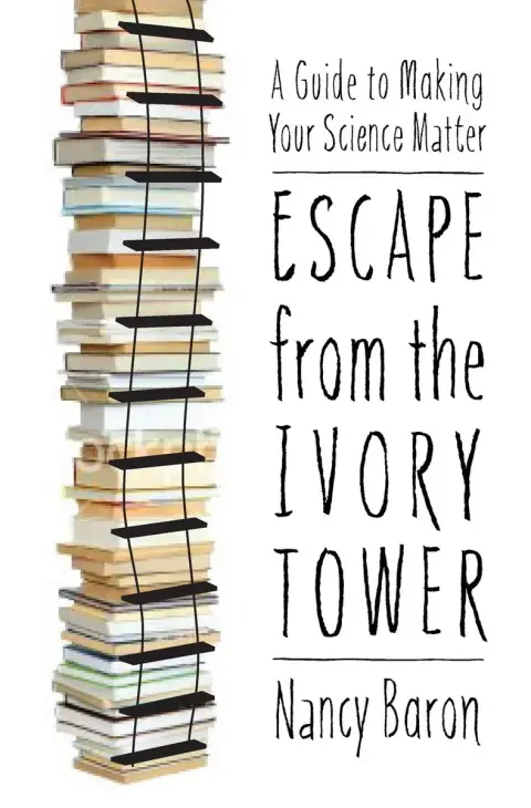Cover of Escape from the Ivory Tower
