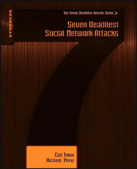 Cover of Seven Deadliest Social Network Attacks