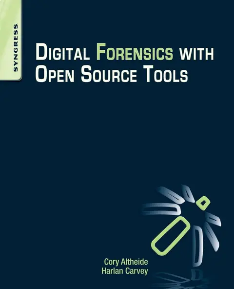 Cover of Digital Forensics with Open Source Tools